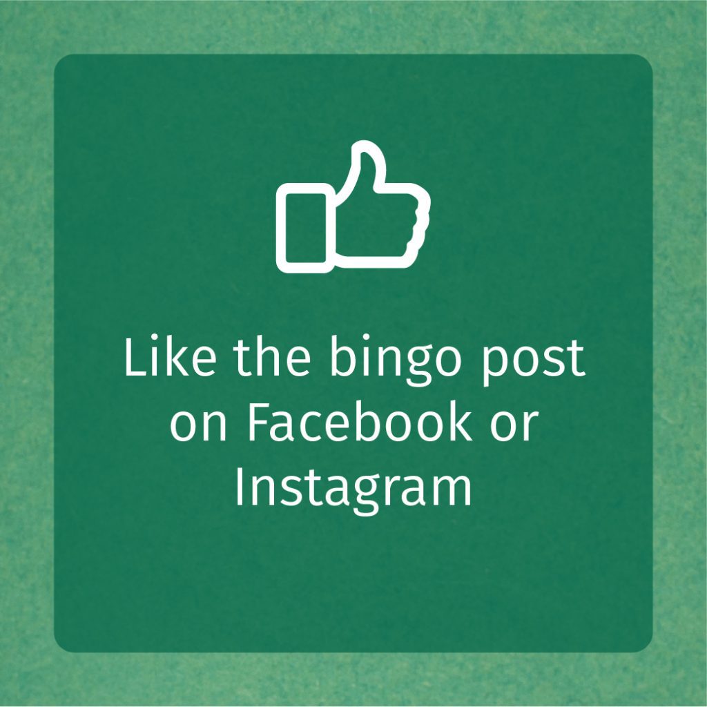 Like the bingo post on Facebook or Instagram
